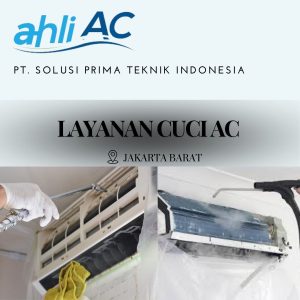 Layanan Cuci AC dari Jasa Service AC Terdekat Jakarta Barat