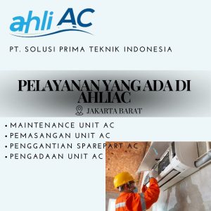 Pelayanan Apa Saja yang Ditawarkan di Jasa Service AC Terdekat Jakarta Barat