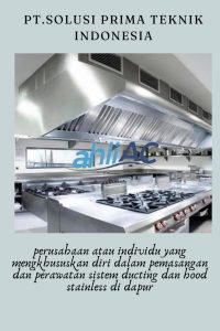 Apa itu Kontraktor Ducting Kitchen dan Hood Stainless?