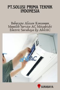 Beberapa Alasan Konsumen Memilih Service AC Mitsubishi Electric Surabaya