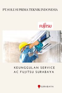 Beberapa Keunggulan Jasa Service AC Fujitsu Surabaya