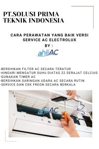 Cara Perawatan yang Baik versi Service AC Electrolux Jakarta Barat