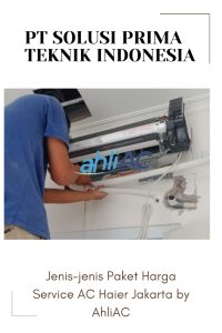 Jenis-jenis Paket Harga Service AC Haier Jakarta