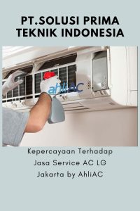 Kepercayaan Terhadap Jasa Service AC LG Jakarta