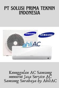 Keunggulan AC Samsung menurut Jasa Service AC Samsung Surabaya