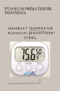 Membuat temperatur ruangan senantiasa stabil