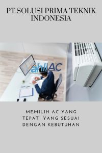 Memilih AC yang Tepat  yang sesuai dengan kebutuhan