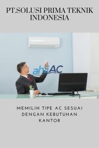 Memilih tipe AC sesuai dengan kebutuhan kantor