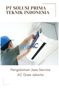 Pengalaman Jasa Service AC Gree Jakarta