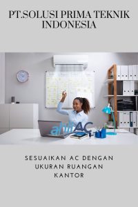 Sesuaikan AC dengan ukuran ruangan kantor Anda