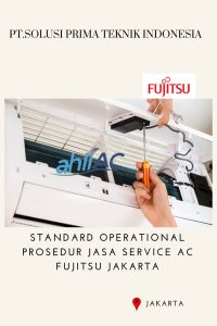 Standard Operational Prosedur Jasa Service AC Fujitsu Jakarta