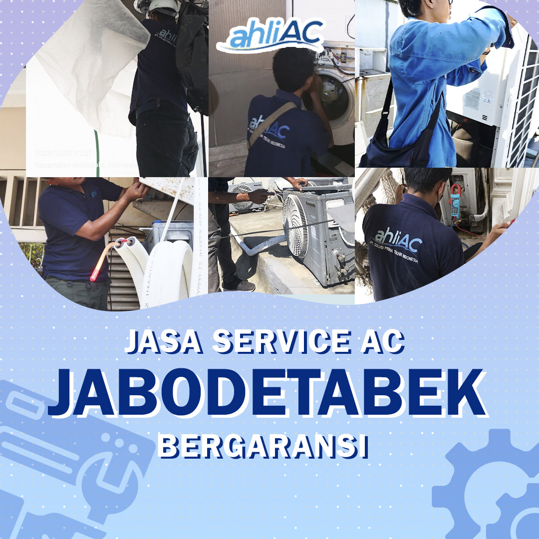 Jasa Service AC Jabodetabek Bergaransi