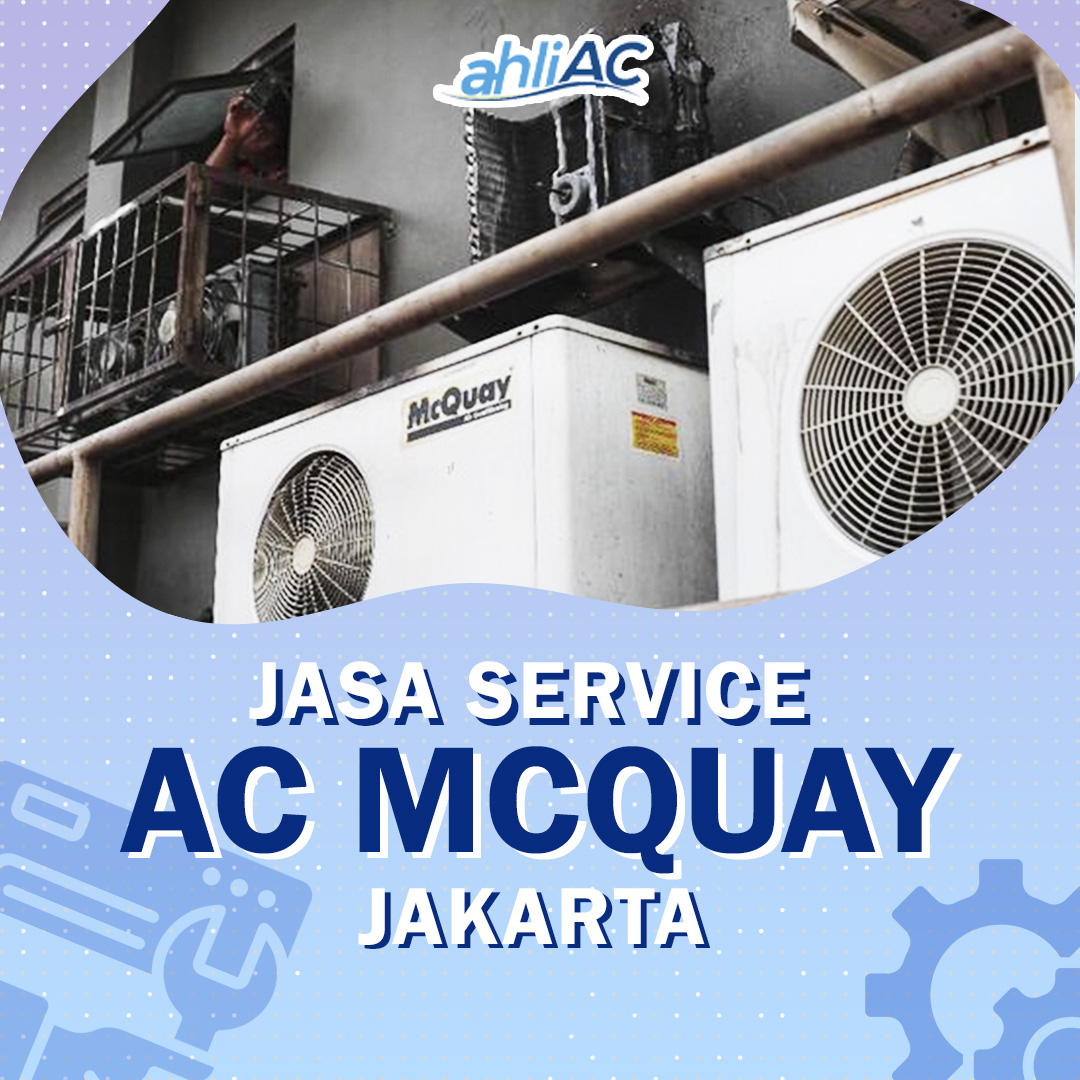 Jasa Service AC McQuay Jakarta