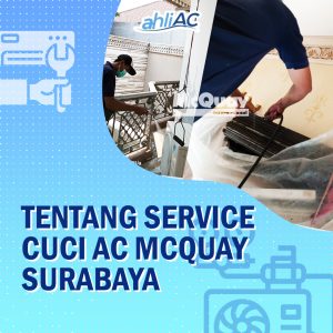 Tentang Service Cuci AC McQuay Surabaya