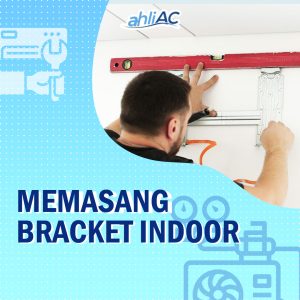 Memasang Bracket Indoor