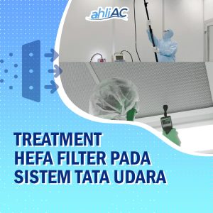 Treatment Hefa Filter Pada Sistem Tata Udara