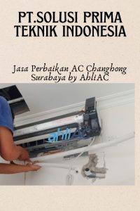 Jasa Perbaikan AC Changhong Surabaya