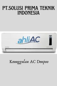 Keunggulan AC Denpoo