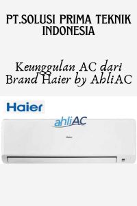 Keunggulan AC dari Brand Haier