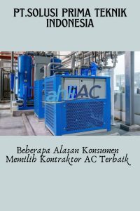 Beberapa Alasan Konsumen Memilih Kontraktor AC Terbaik