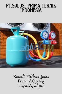 Kenali Pilihan Jenis Freon AC yang Tepat