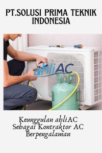 Keunggulan ahliAC Sebagai Kontraktor AC Berpengalaman