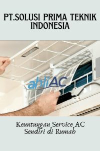 Keuntungan Service AC Sendiri di Rumah