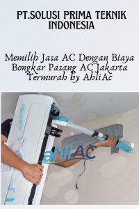 Memilih Jasa AC Dengan Biaya Bongkar Pasang AC Jakarta Termurah