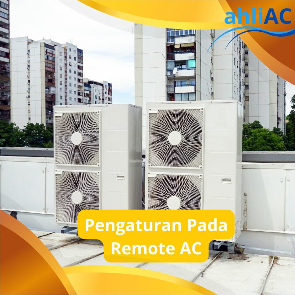 Pengaturan Pada Remote AC