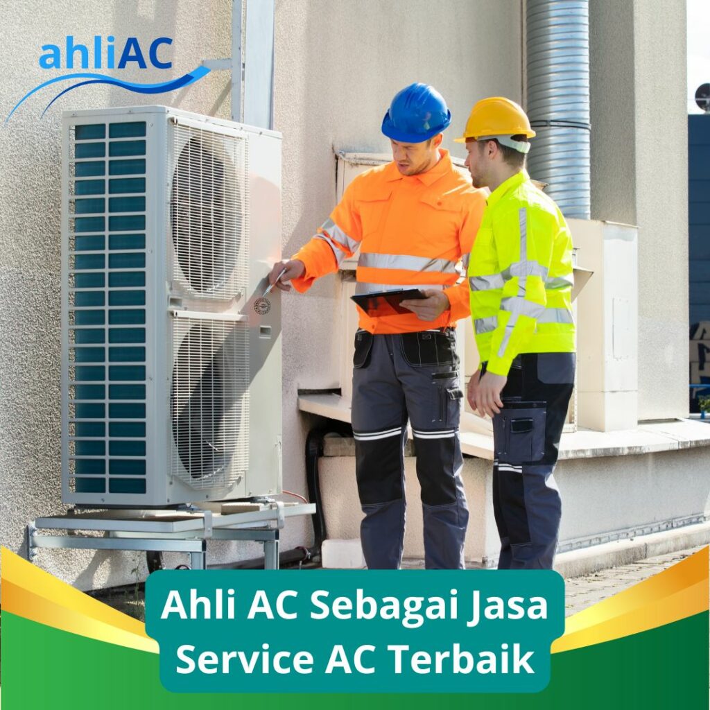 ahliAC Sebagai Jasa Service AC Terbaik