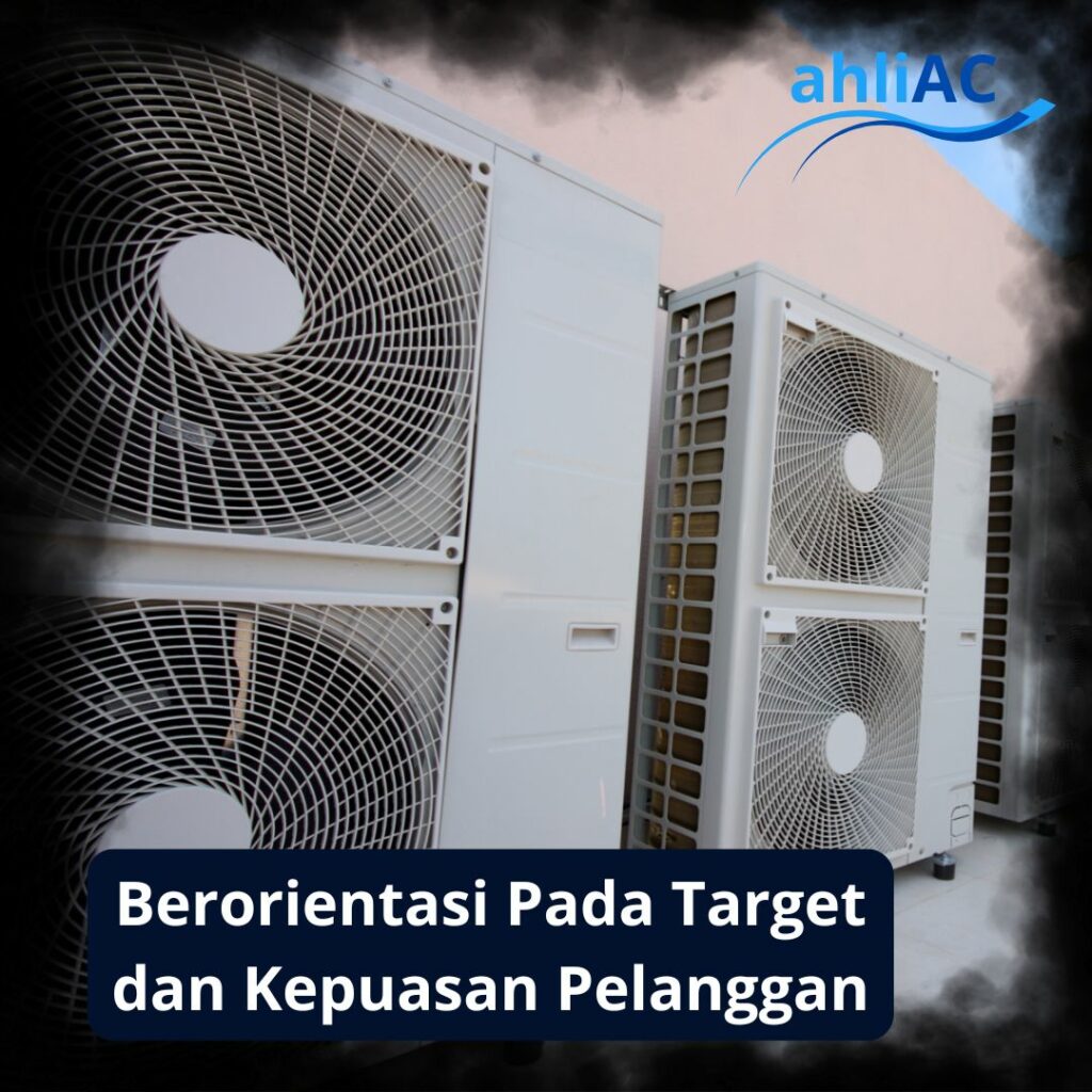 Berorientasi Pada Target dan Kepuasan Pelanggan