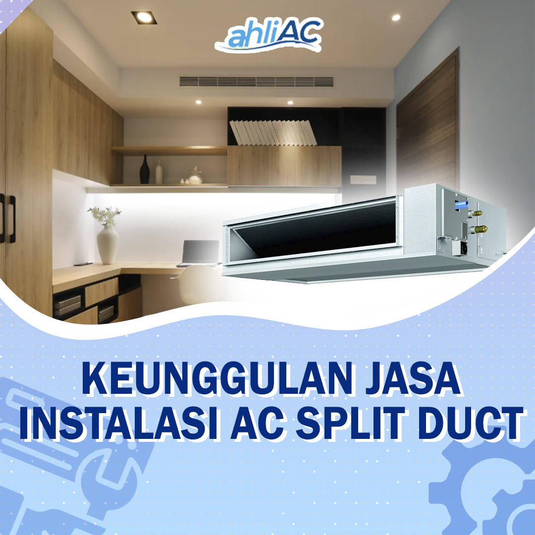 KEUNGGULAN JASA AC SPLITDUCT