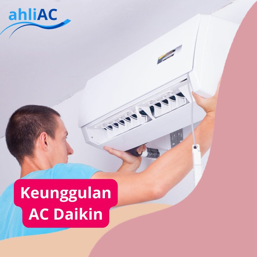 Keunggulan AC Daikin