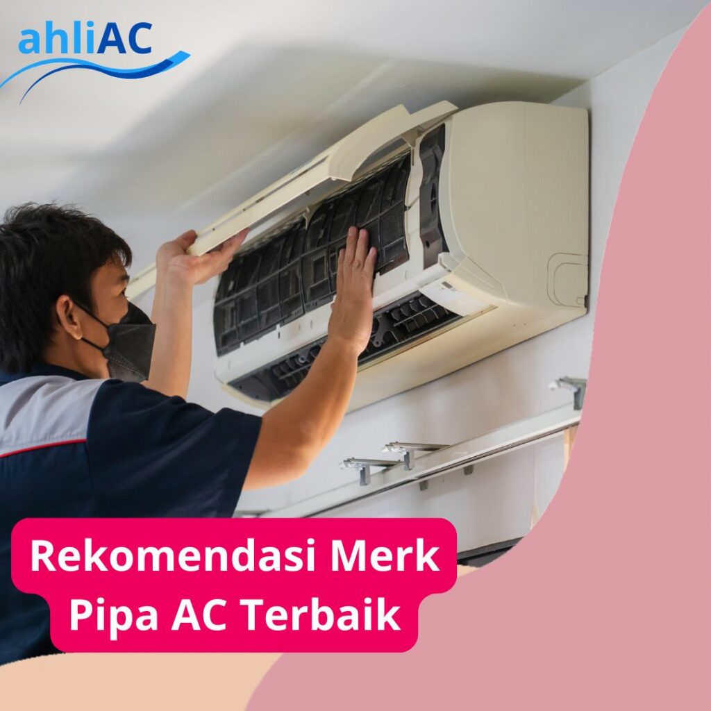 Rekomendasi Merk Pipa AC Terbaik