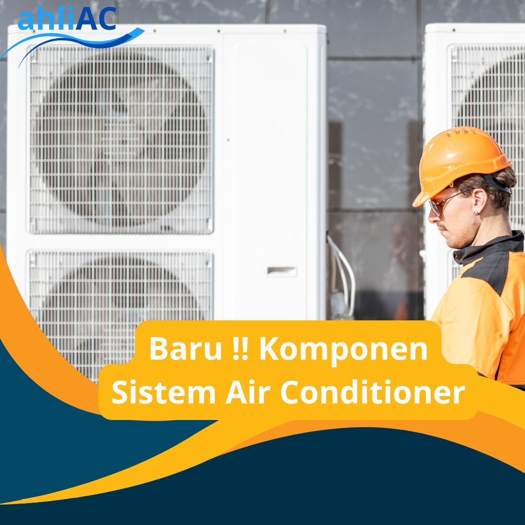 Komponen Sistem Air Conditioner