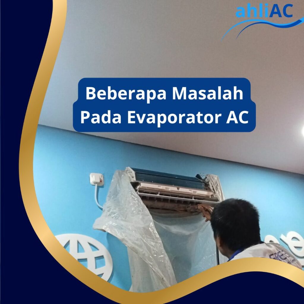 Beberapa Masalah Pada Evaporator AC