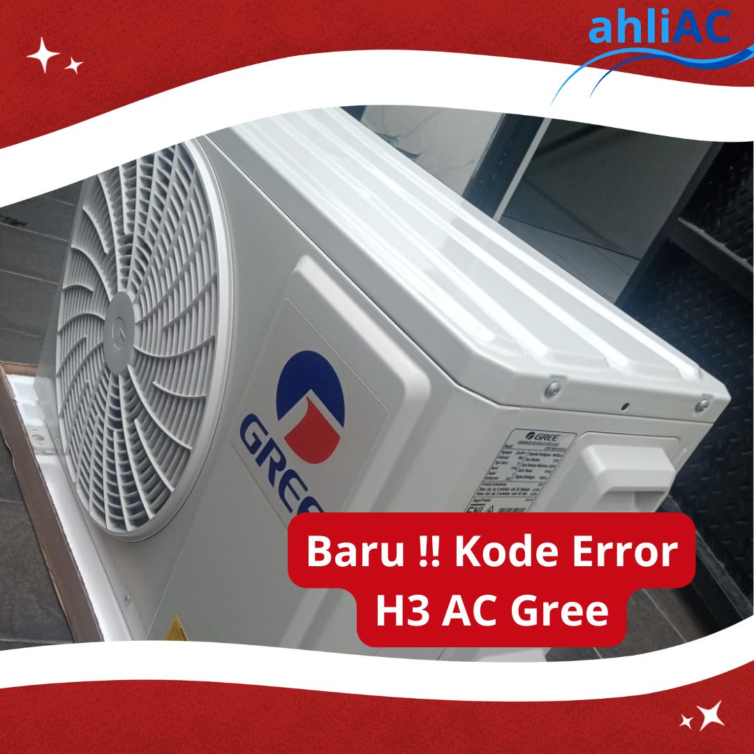 Kode Error H3 AC Gree