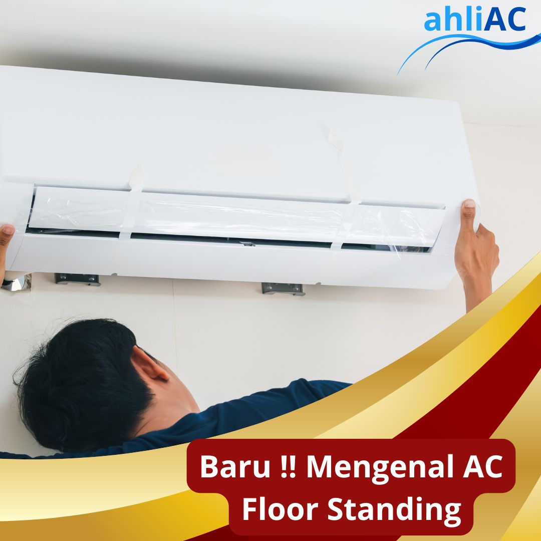 Mengenal AC Floor Standing