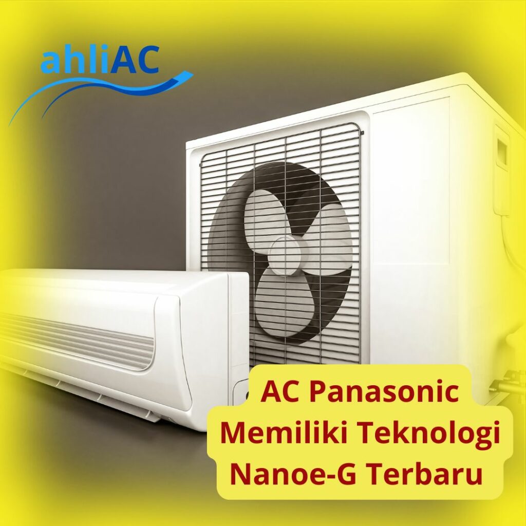 AC Panasonic Memiliki Teknologi Nanoe-G Terbaru