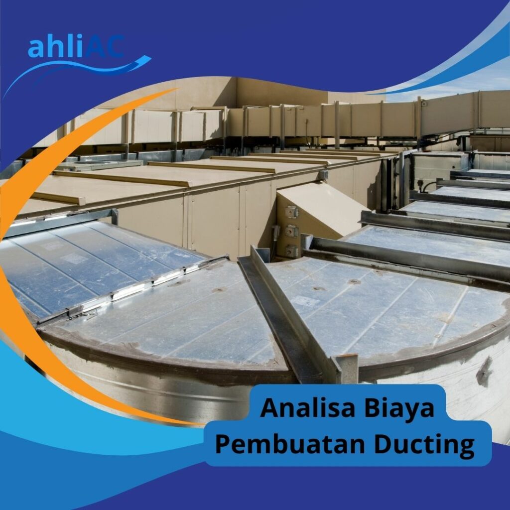 Analisa Biaya Pembuatan Ducting