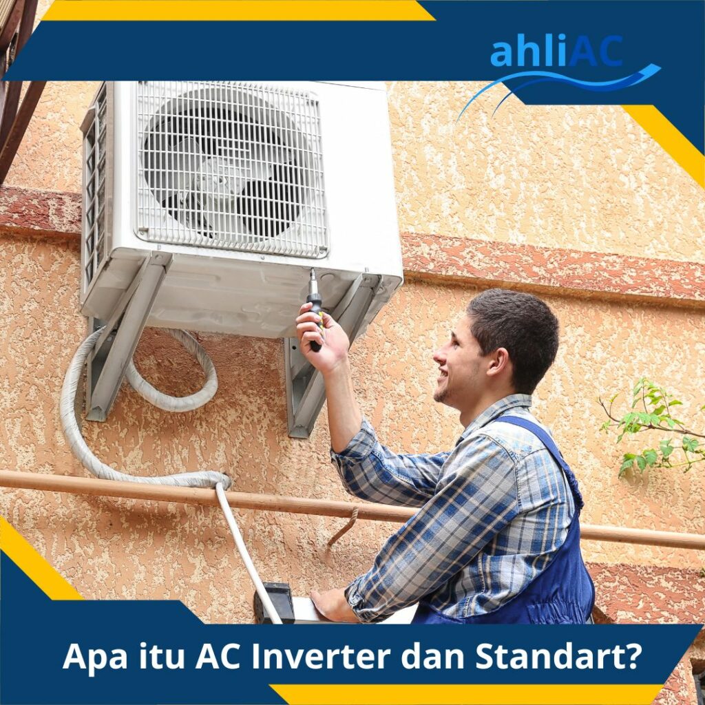 Apa itu AC Inverter dan Standart