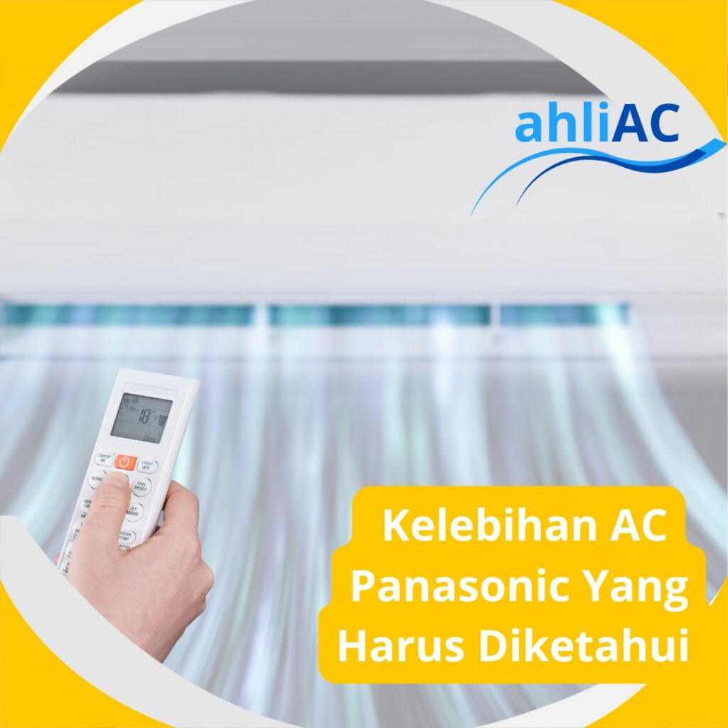 Kelebihan AC Panasonic Yang Harus Diketahui