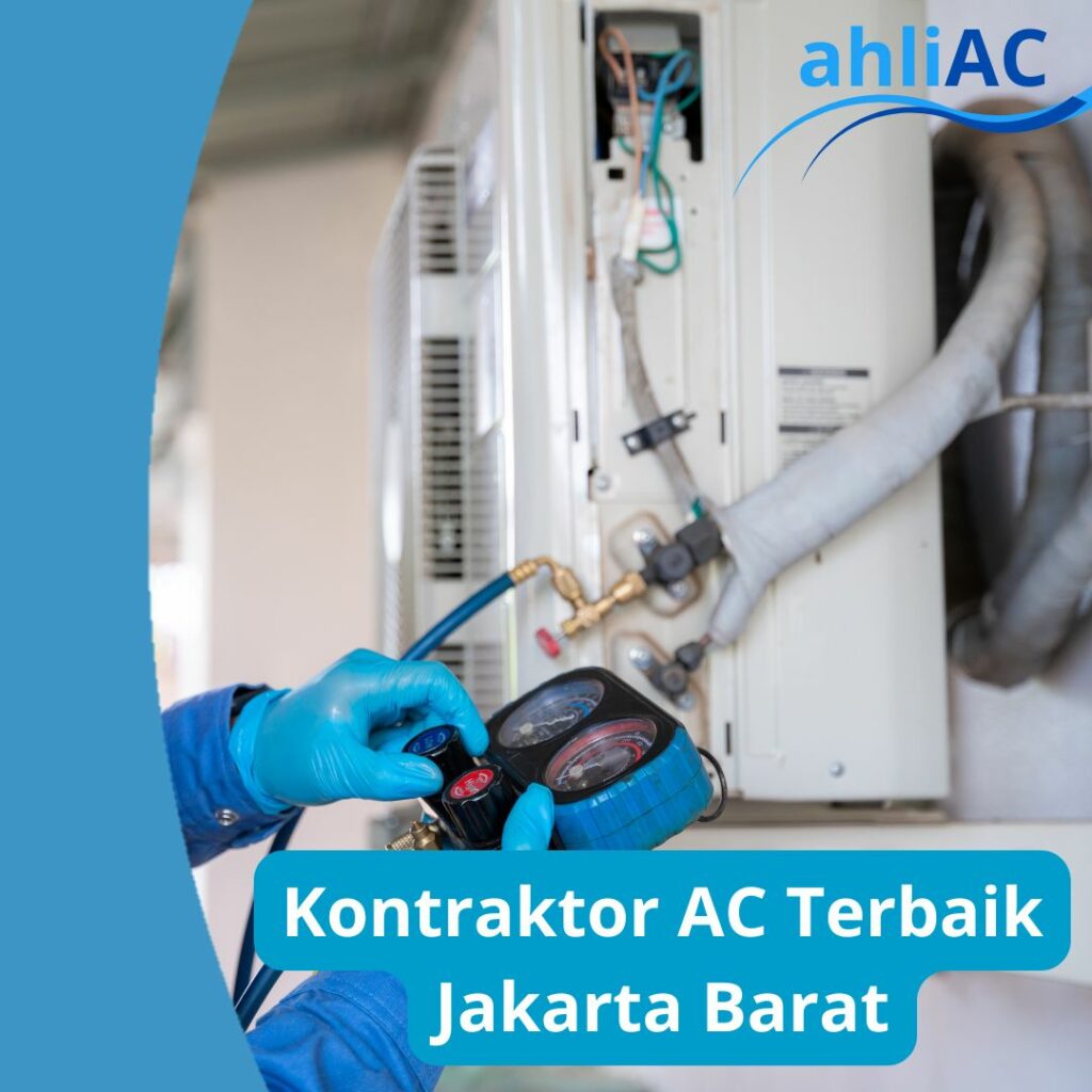 Kontraktor AC Terbaik Jakarta Barat