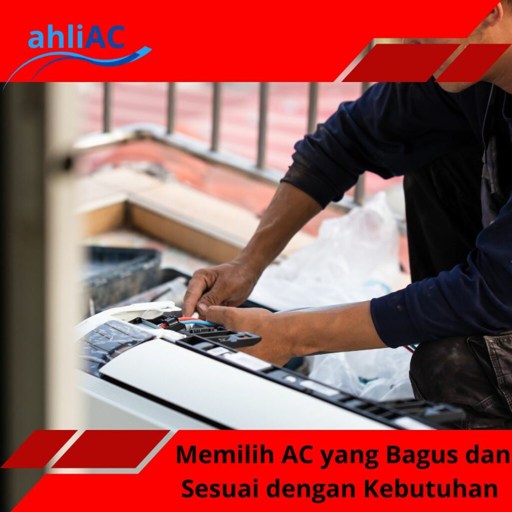 Memilih AC yang Bagus dan Sesuai dengan Kebutuhan