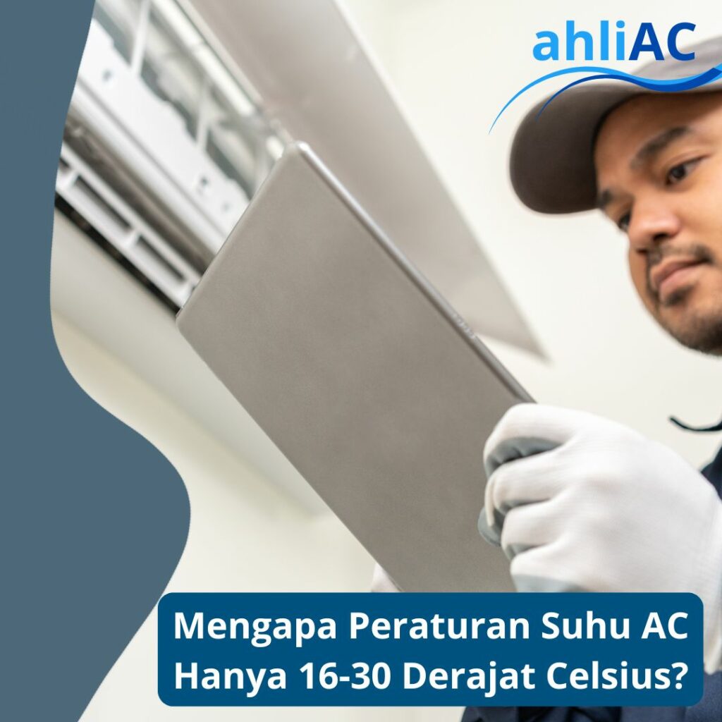 Mengapa Peraturan Suhu AC Hanya 16-30 Derajat Celsius