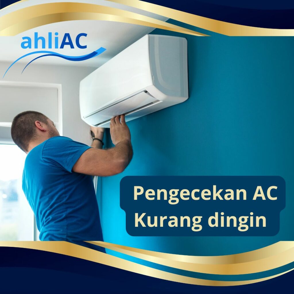 Pengecekan AC Kurang dingin