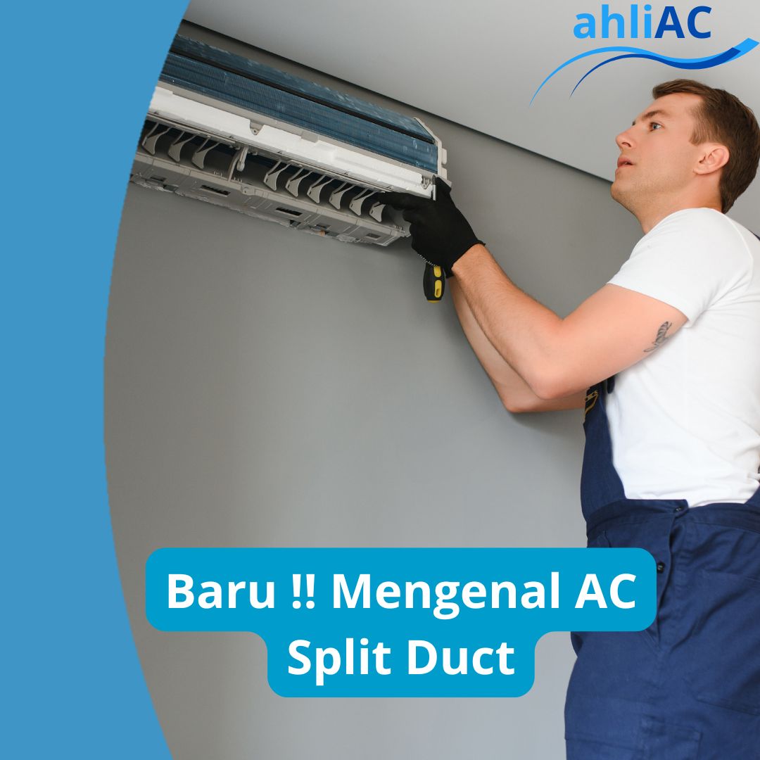 Mengenal AC Split Duct