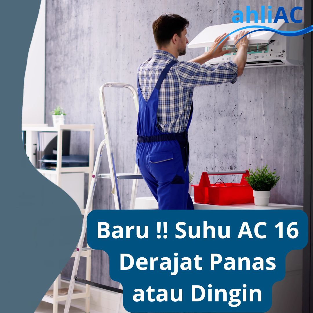 Suhu AC 16 Derajat Panas atau Dingin