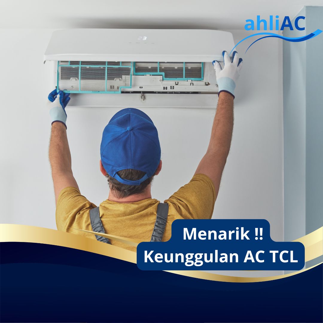 Keunggulan AC TCL