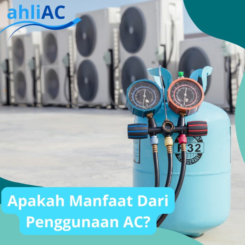 Apakah Manfaat Dari Penggunaan AC